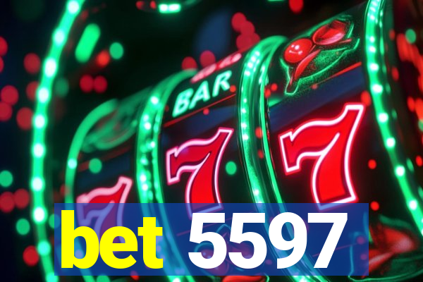 bet 5597